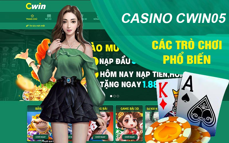 Khám phá các sản phẩm game tại Casino Cwin05 độc đáo