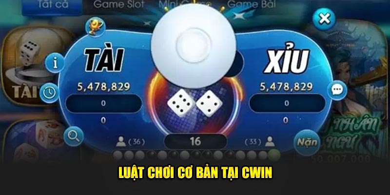 Luat-choi-co-ban-tai-Cwin